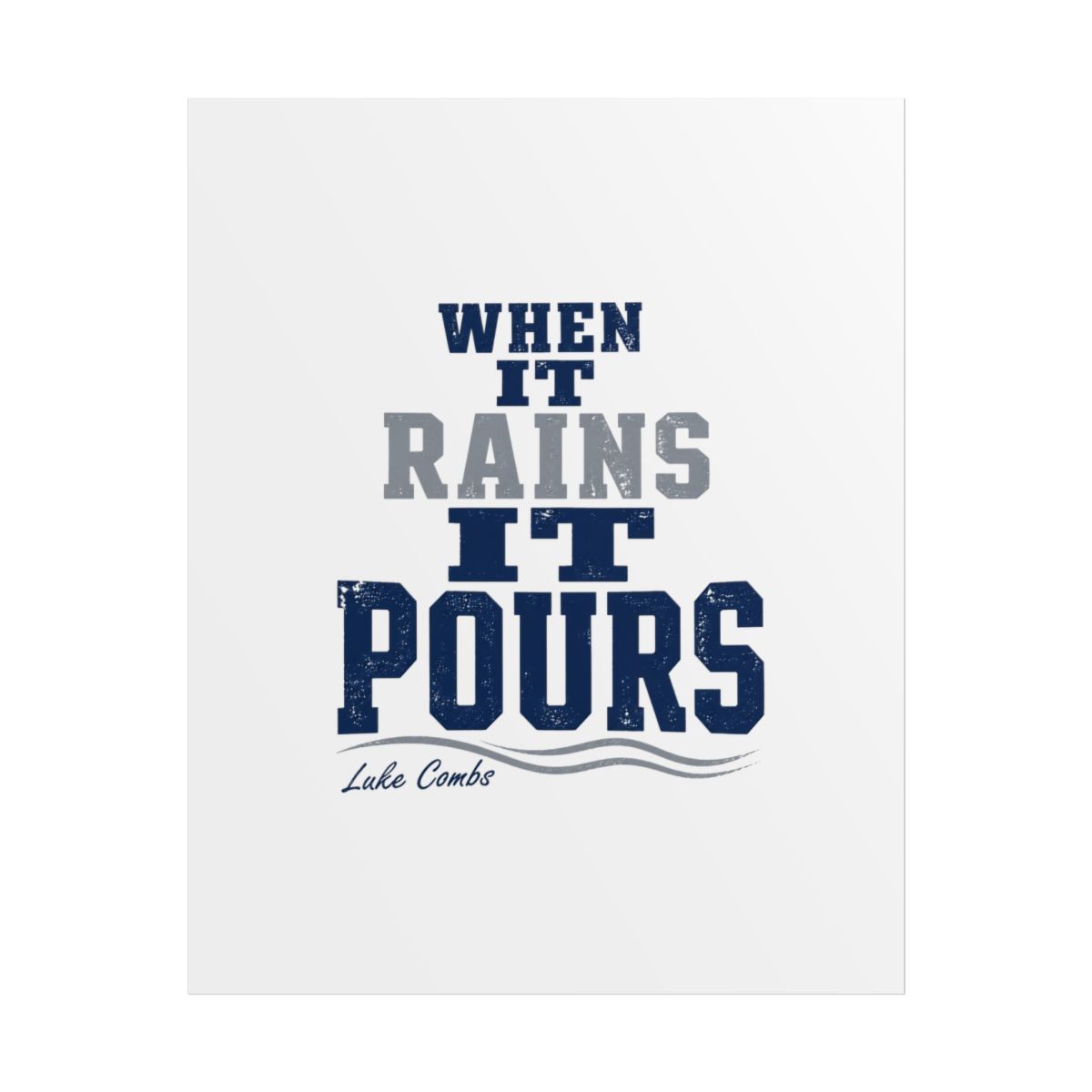 Luke Combs "When It Rains It Pours" Poster - Official Posters & Wall Art merchandise